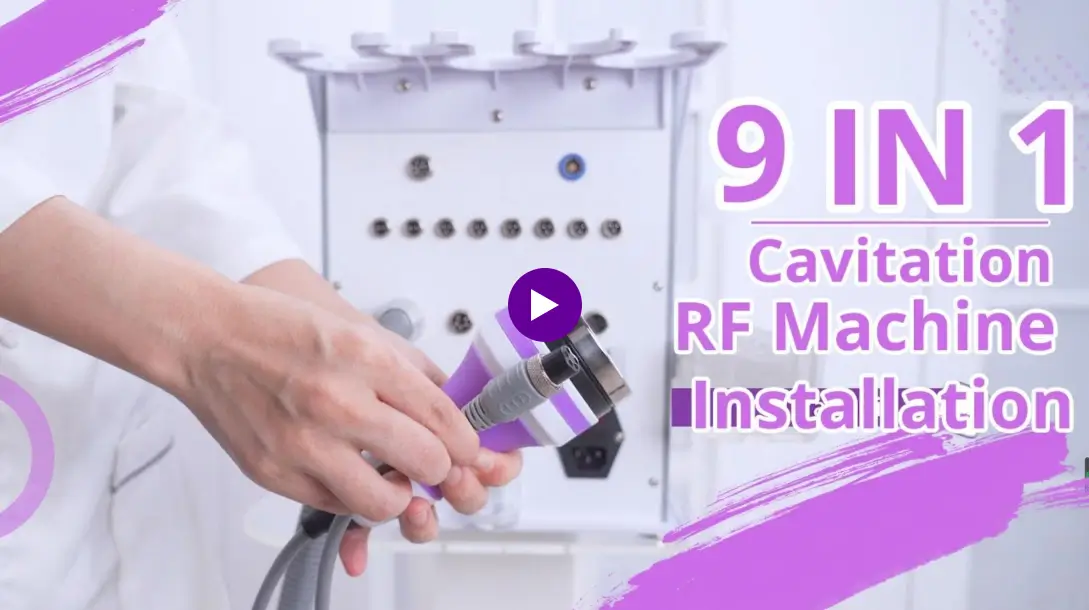 9 IN 1 Cavitation RF Machine Installtion